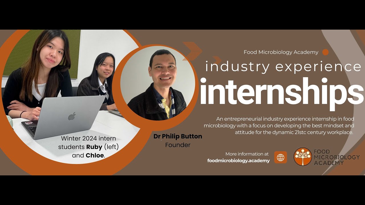 Industry experience internship opportunities here at Food Microbiology Academy … combining science, innovation and entrepreneurship.