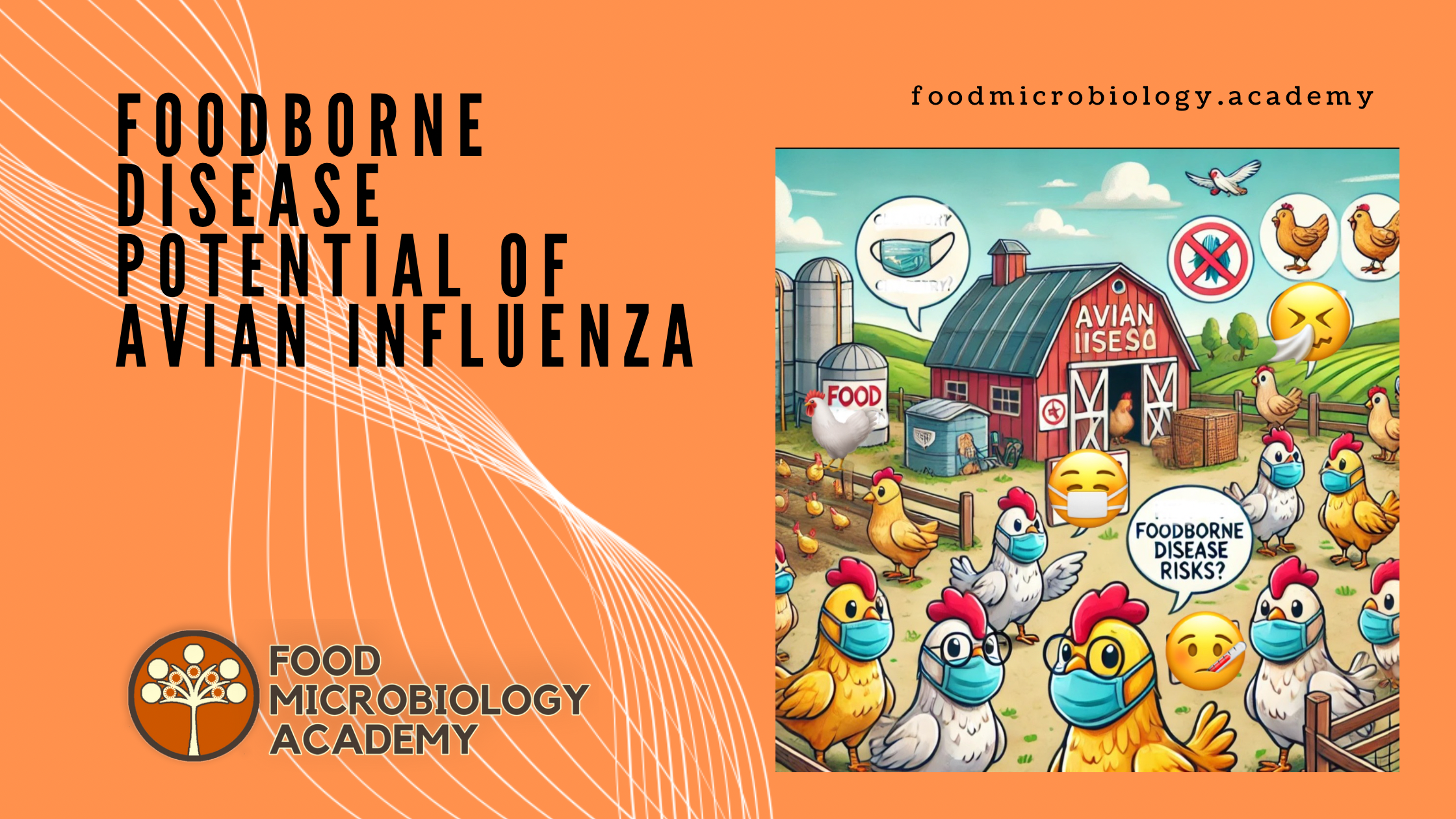 Avian influenza: Understanding the foodborne disease potential