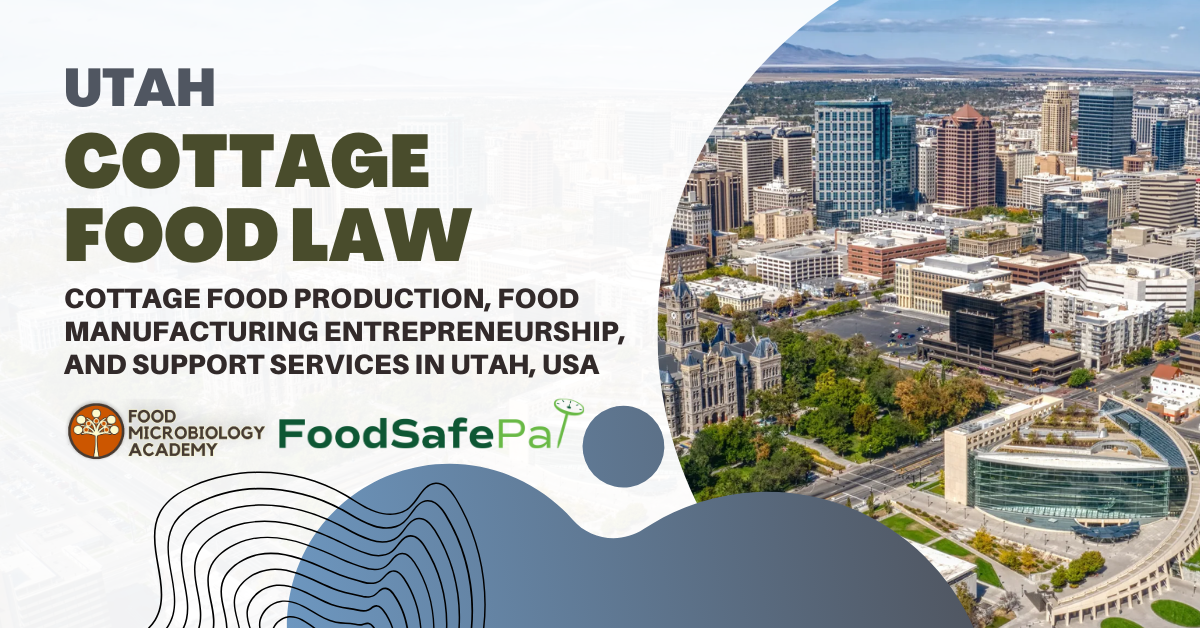 Cottage food production, food manufacturing entrepreneurship, and support services in Utah, USA.