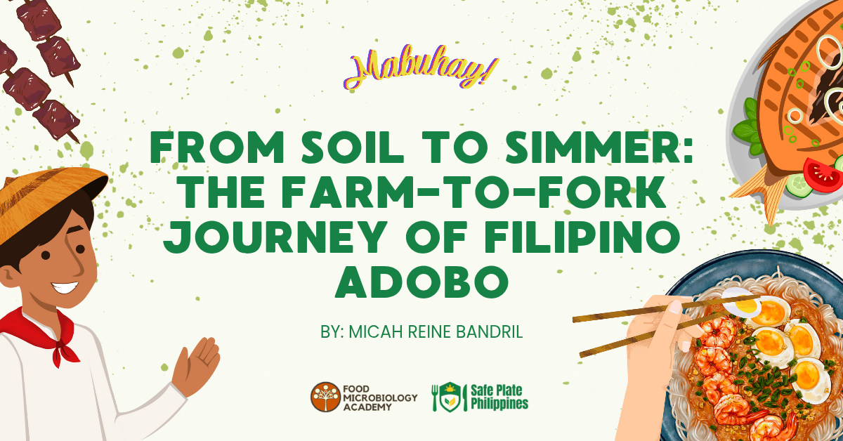 From Soil to Simmer: The Farm-to-Fork Journey of Filipino Adobo